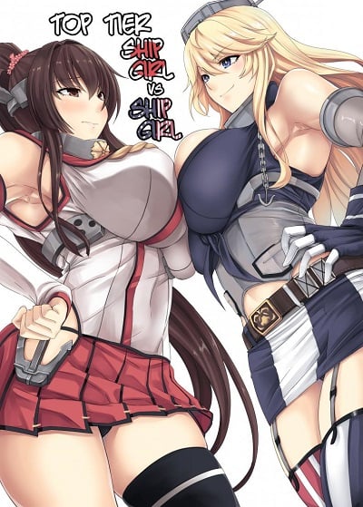 การแข่งของสองสาวเรือ [Kinntarou] Top Tier Ship Girl VS Ship Girl