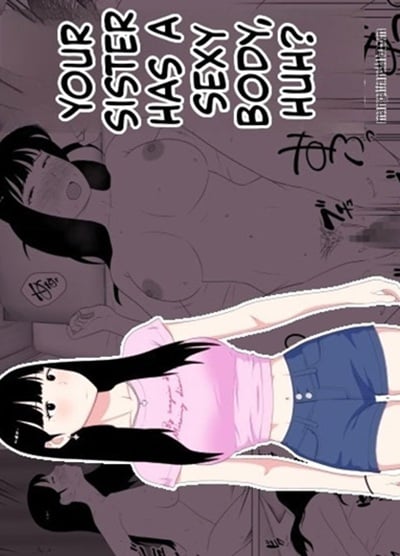 น้องสาวนายแม่งโคตรเซ็กซี่เลย [Oroboy] Your sister is incredibly sexy